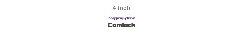Polypropylene Camlock 4 inch Fittings